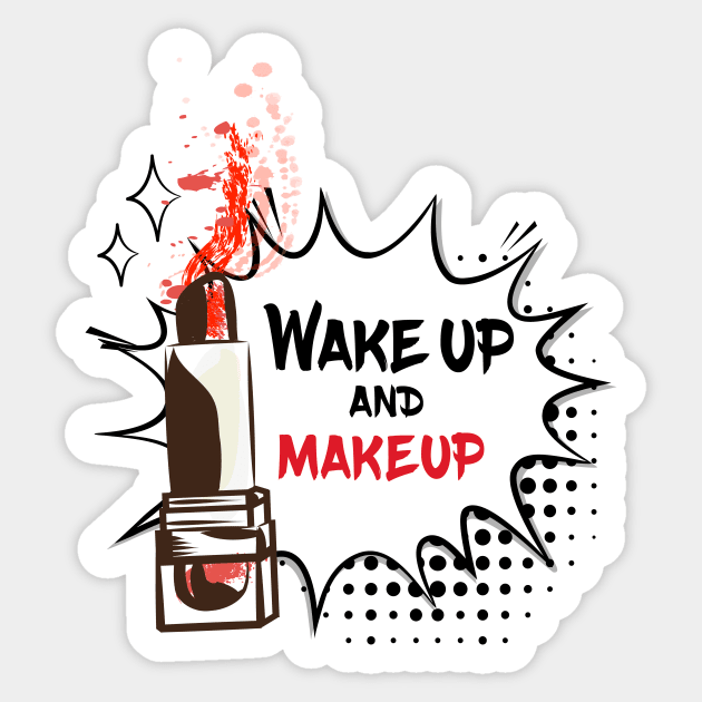 Wake Up and Make Up Sticker by FungibleDesign